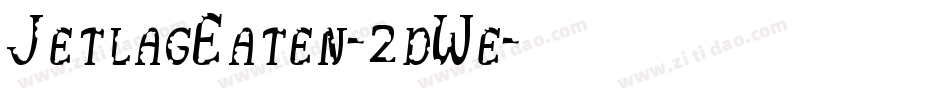 JetlagEaten-2dWe字体转换