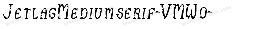 JetlagMediumserif-VMW0字体转换