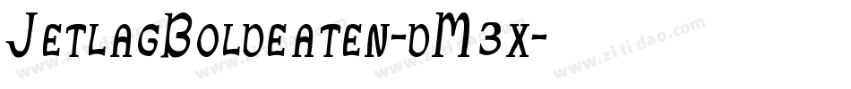 JetlagBoldeaten-dM3x字体转换