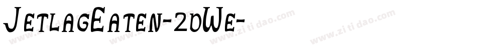 JetlagEaten-2dWe字体转换