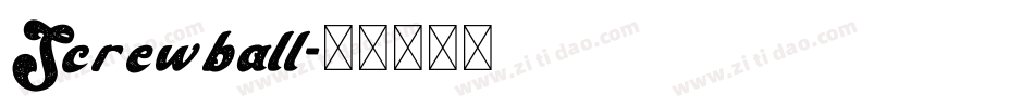 Screwball字体转换