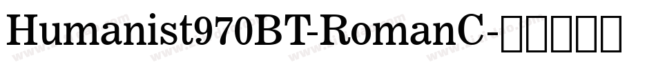 Humanist970BT-RomanC字体转换