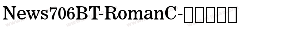 News706BT-RomanC字体转换