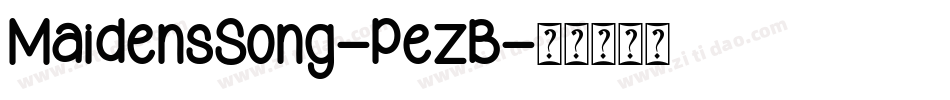 MaidensSong-PezB字体转换