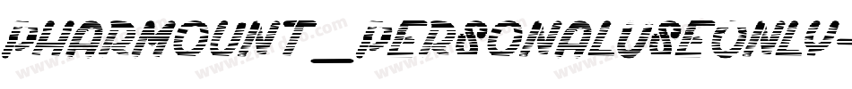 Pharmount_PersonalUseOnly字体转换