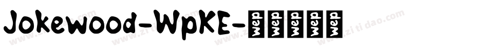 Jokewood-WpKE字体转换