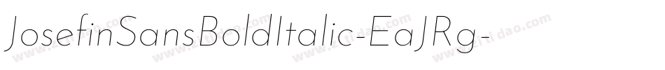 JosefinSansBoldItalic-EaJRg字体转换