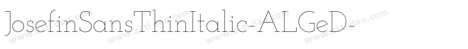 JosefinSansThinItalic-ALGeD字体转换