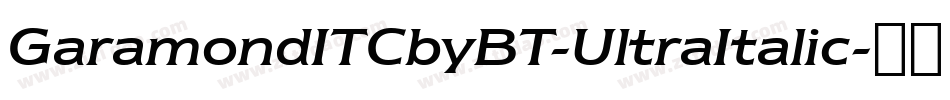 GaramondITCbyBT-UltraItalic字体转换