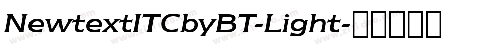 NewtextITCbyBT-Light字体转换