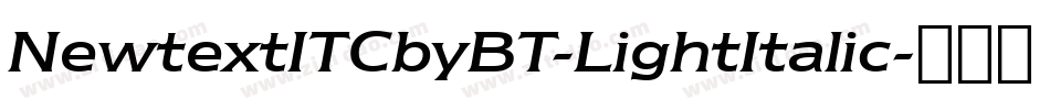 NewtextITCbyBT-LightItalic字体转换