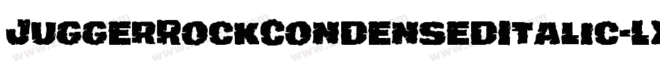 JuggerRockCondensedItalic-LXpG字体转换