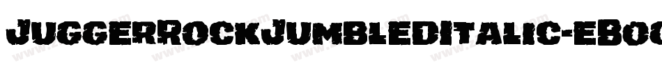 JuggerRockJumbledItalic-eB0g字体转换