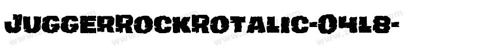 JuggerRockRotalic-O4l8字体转换