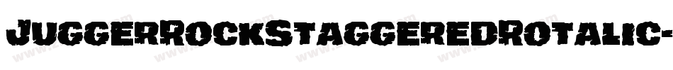 JuggerRockStaggeredRotalic-qPll字体转换 JuggerRockStaggeredRotalic-qPll字体转换