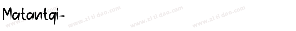 Matantqi字体转换