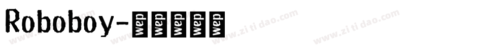 Roboboy字体转换
