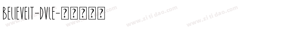 BelieveIt-DvLE字体转换