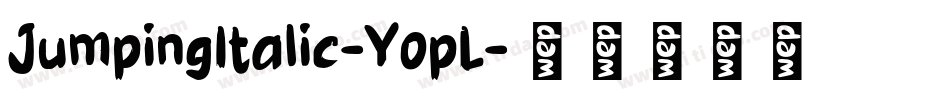 JumpingItalic-YopL字体转换