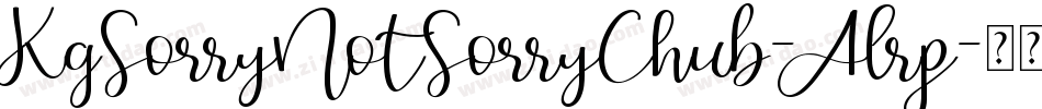 KgSorryNotSorryChub-Alrp字体转换