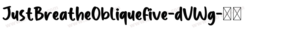 JustBreatheObliquefive-dVWg字体转换