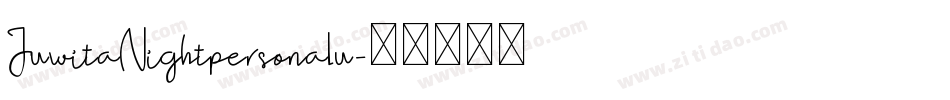 JuwitaNightpersonalu字体转换