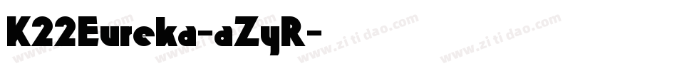 K22Eureka-aZyR字体转换