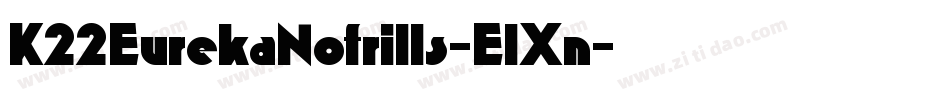 K22EurekaNofrills-ElXn字体转换