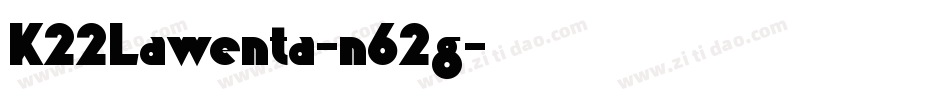 K22Lawenta-n62g字体转换
