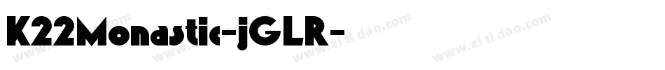 K22Monastic-jGLR字体转换