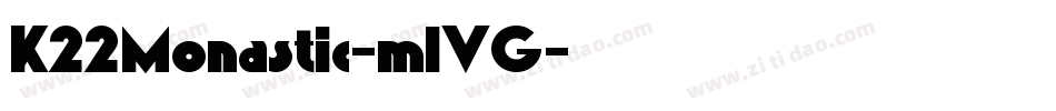 K22Monastic-mlVG字体转换