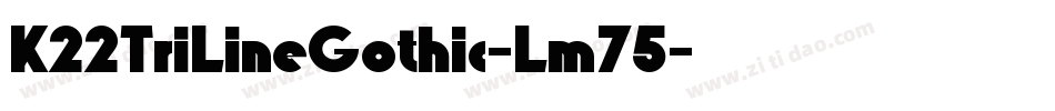 K22TriLineGothic-Lm75字体转换