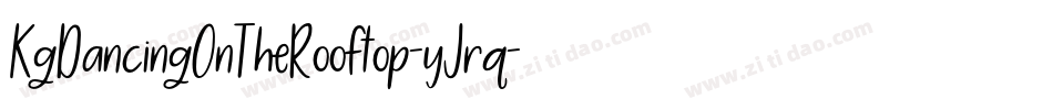 KgDancingOnTheRooftop-yJrq字体转换
