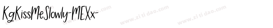 KgKissMeSlowly-MEXx字体转换