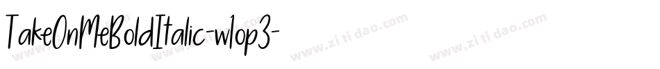 TakeOnMeBoldItalic-w1op3字体转换