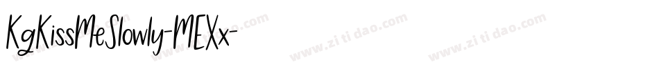 KgKissMeSlowly-MEXx字体转换