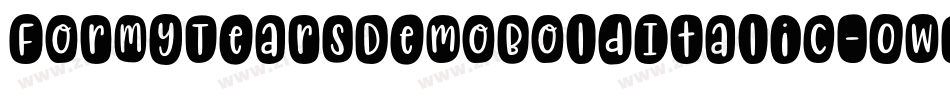 ForMyTearsDemoBoldItalic-0WD1R字体转换 ForMyTearsDemoBoldItalic-0WD1R字体转换