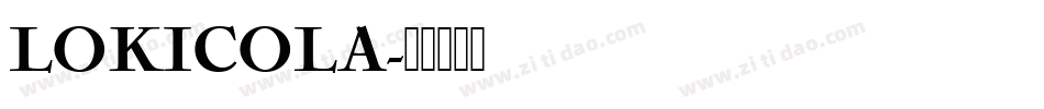 LOKICOLA字体转换