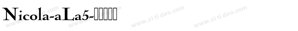 Nicola-aLa5字体转换