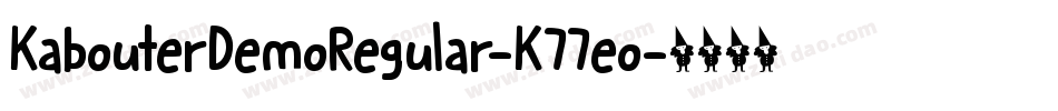KabouterDemoRegular-K77eo字体转换