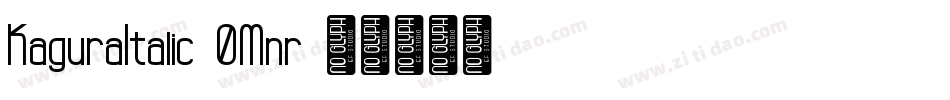 KaguraItalic-0Mnr字体转换