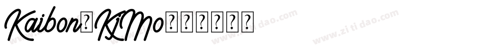 Kaibon-KjMo字体转换