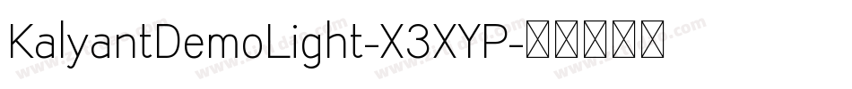KalyantDemoLight-X3XYP字体转换