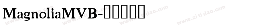 MagnoliaMVB字体转换