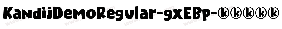 KandijDemoRegular-gxEBp字体转换