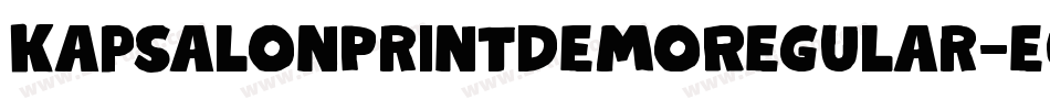 KapsalonPrintDemoRegular-e0Yp字体转换