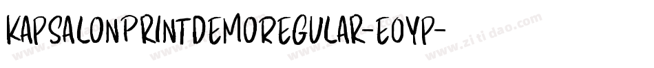 KapsalonPrintDemoRegular-e0Yp字体转换