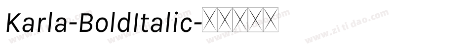 Karla-BoldItalic字体转换