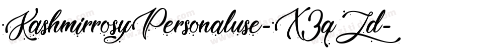 KashmirrosyPersonaluse-X3qLd字体转换 KashmirrosyPersonaluse-X3qLd字体转换