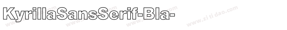 KyrillaSansSerif-Bla字体转换